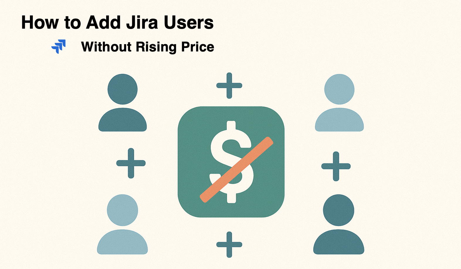 How to Add Jira Users Without Rising Price