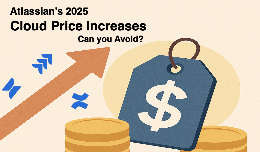 Atlassian 2025 Cloud Price Increases – Can you Avoid?